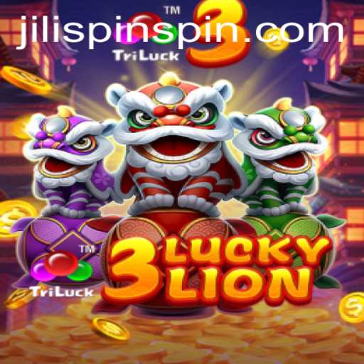 Discover the Thrill of 3LUCKYLION on JiLiSpin.COM