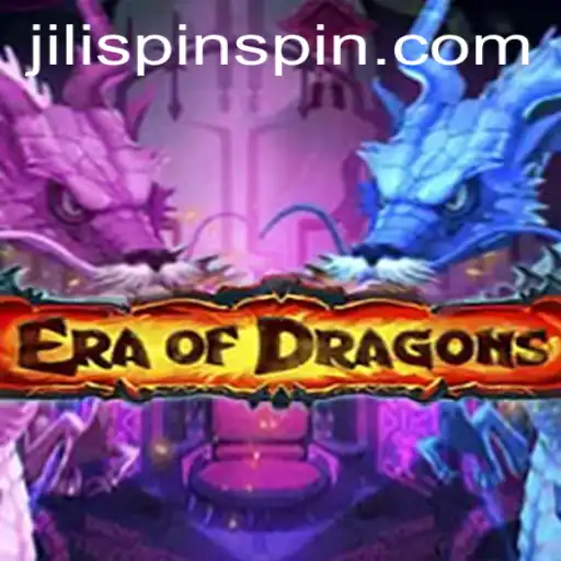 Enter the Fantastical World of EraOfDragons on JiLiSpin.COM
