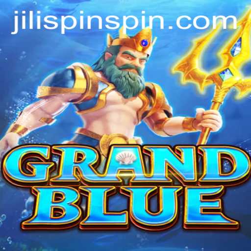 Exploring the Exciting World of GRANDBLUE and JiLiSpin.COM