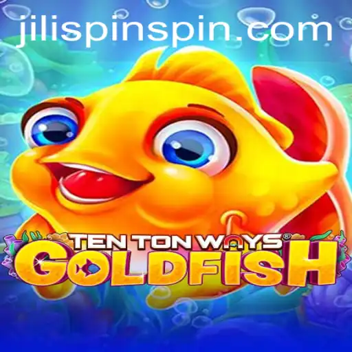 Discover the Thrilling World of TenTonWaysGoldfish: Dive into JiLiSpin.COM