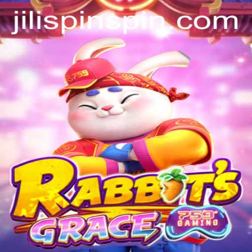 Exploring the Thrilling World of RabbitsGrace: An In-Depth Look at JiLiSpin.COM's Latest Gaming Innovation
